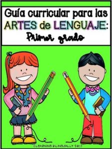 First Grade Language Arts Curriculum Guide in Spanish