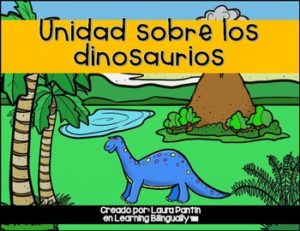 Dinosaur Unit in Spanish