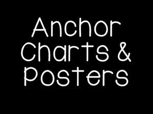 Anchor Charts & Posters