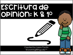 Opinion Writing in Spanish (K & 1st)