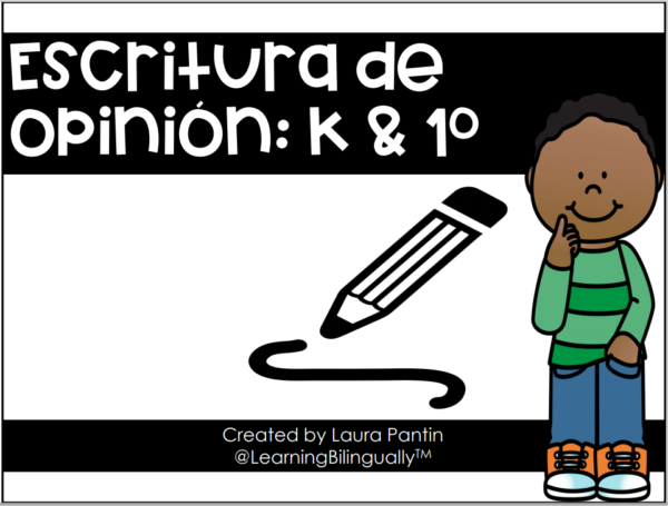 Opinion Writing in Spanish (K & 1st)