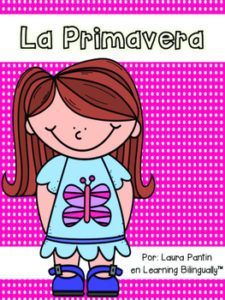 Spring Themed Unit in Spanish